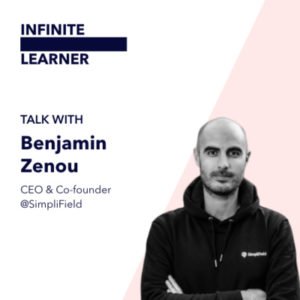 Infinite Learner Podcast image with Benjamin Zenou CEO of Simplifield talking about his best books for startups
